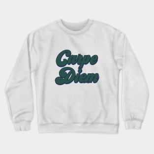 mercyhurst carpe diem Crewneck Sweatshirt